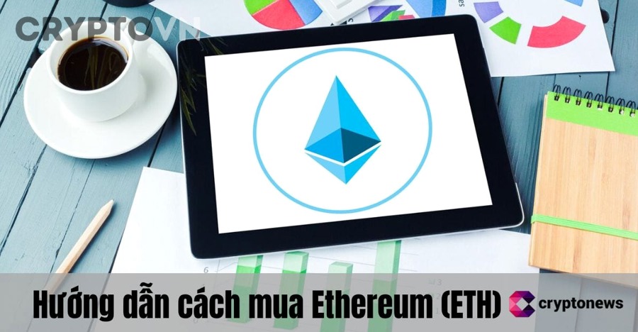 Các Phương Thức Thanh Toán Khi Mua Ethereum Tại Việt Nam