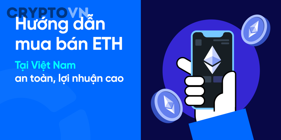Cách mua ETH với số vốn tối thiểu cho người mới