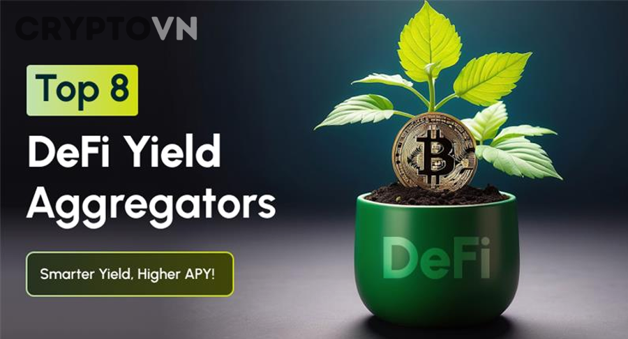 Yield Aggregator Là Gì Và Có Thực Sự Giúp Tối Ưu Lợi Nhuận Thụ Động Trong DeFi Không?