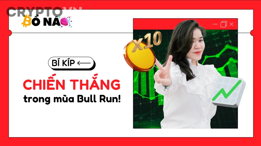 Tối đa lợi nhuận trong bull run crypto là gì và có thực sự chỉ cần mua rồi giữ không?