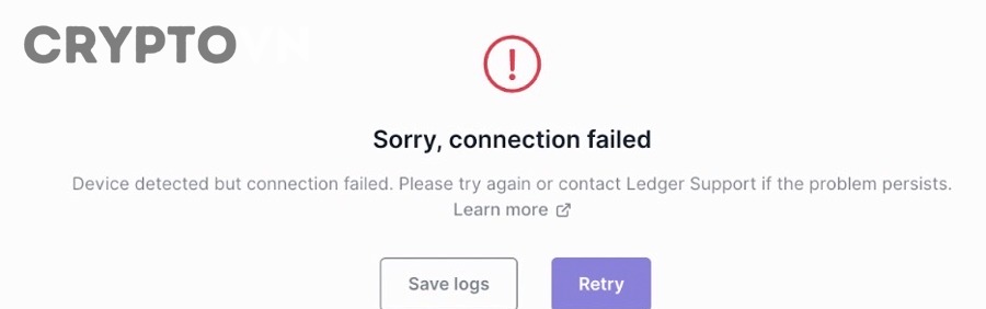 Lỗi Ledger không kết nối là gì và thường xuất hiện trong những tình huống nào?