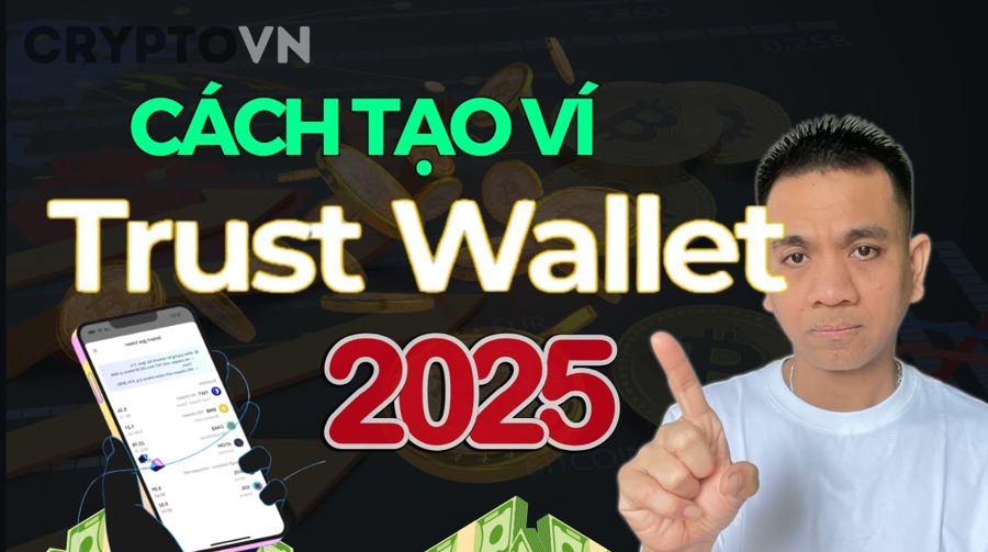 Cách Tạo Ví Trust Wallet An Toàn Cho Người Mới: Cài Đặt, Sao Lưu, Kích Hoạt