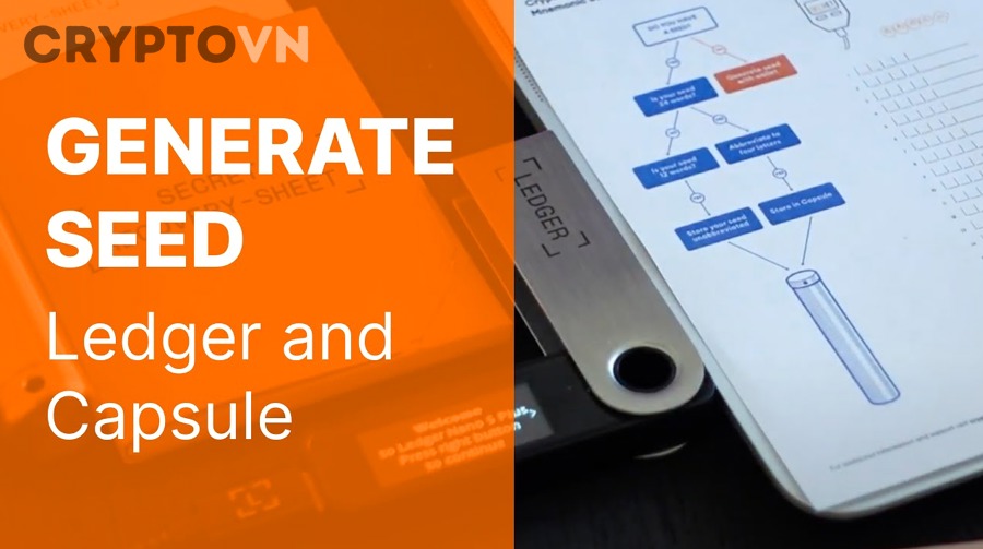 Hướng Dẫn Tạo Ví Ledger Và Lưu Seed Phrase An Toàn Cho Người Mới