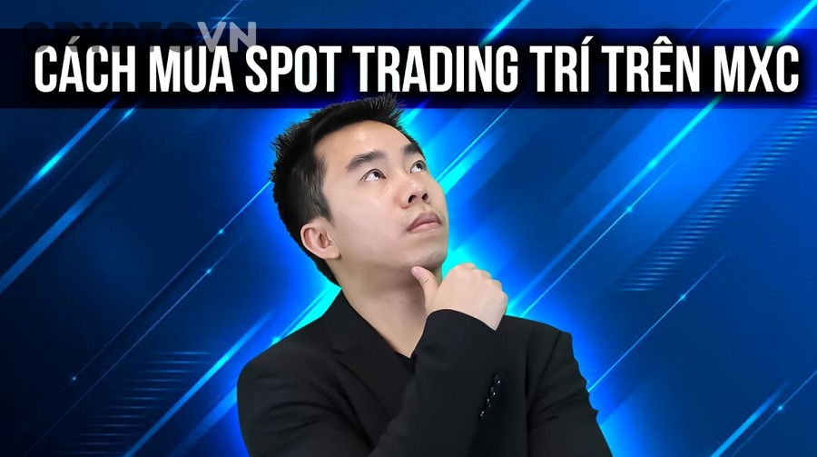 Cách mua spot trên sàn crypto từng bước cho người mới là gì?