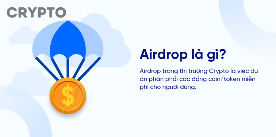 Cách tìm airdrop tiềm năng và sàng lọc dự án chất lượng cho nhà đầu tư crypto