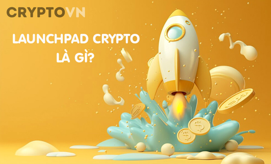 Launchpad mang lại lợi ích gì cho dự án và nhà đầu tư?