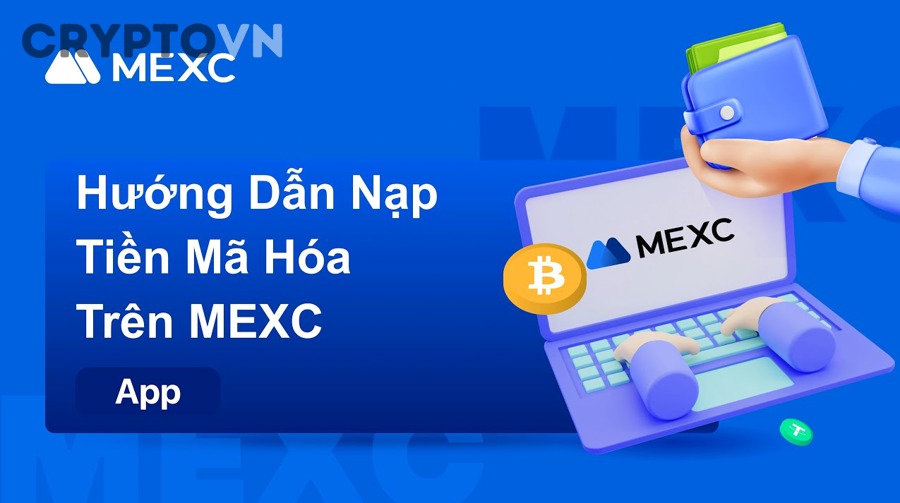 Nạp Trên MEXC App và Website Có Gì Khác Nhau?