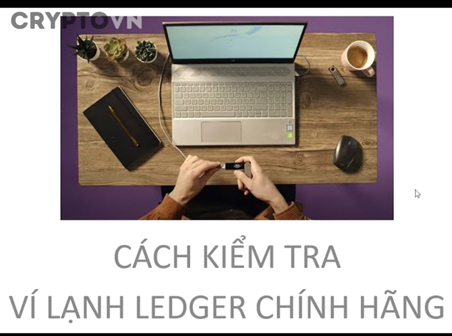 Làm thế nào để kiểm tra Ledger chính hãng bằng Ledger Live?