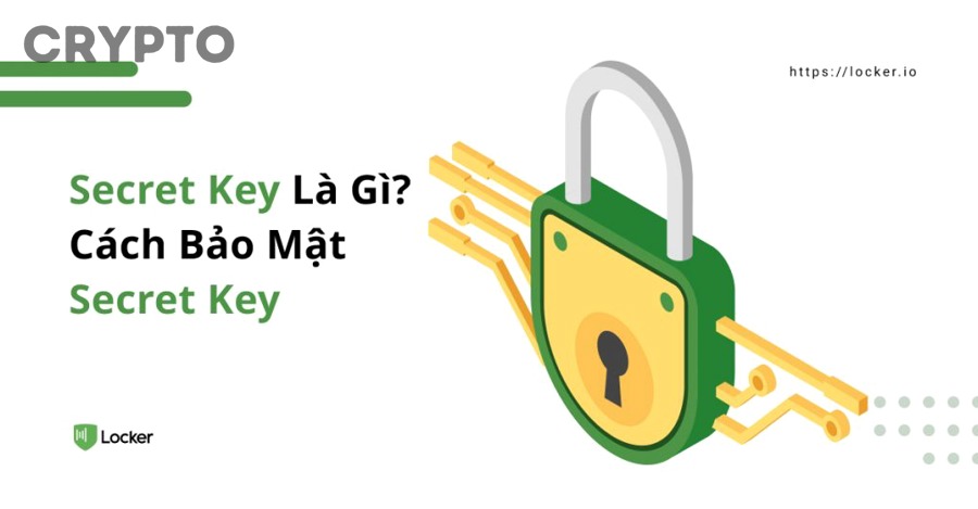 Cách lưu private key an toàn và bảo mật ví crypto