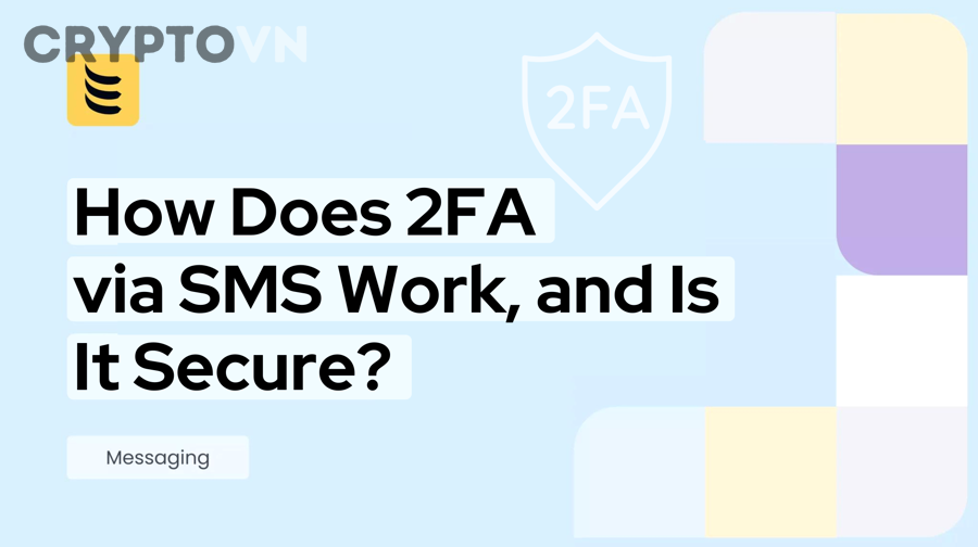 So sánh 2FA bằng SMS với app authenticator: phương án nào tốt hơn?