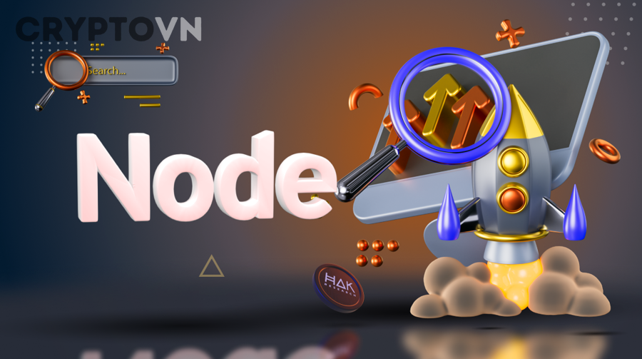 Tìm hiểu chạy node là gì trong blockchain: Cách hoạt động và những gì người mới cần chuẩn bị