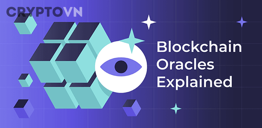 Giải Thích Oracle Trong Blockchain Là Gì: Cầu Nối Dữ Liệu Ngoài Chuỗi Cho Người Mới